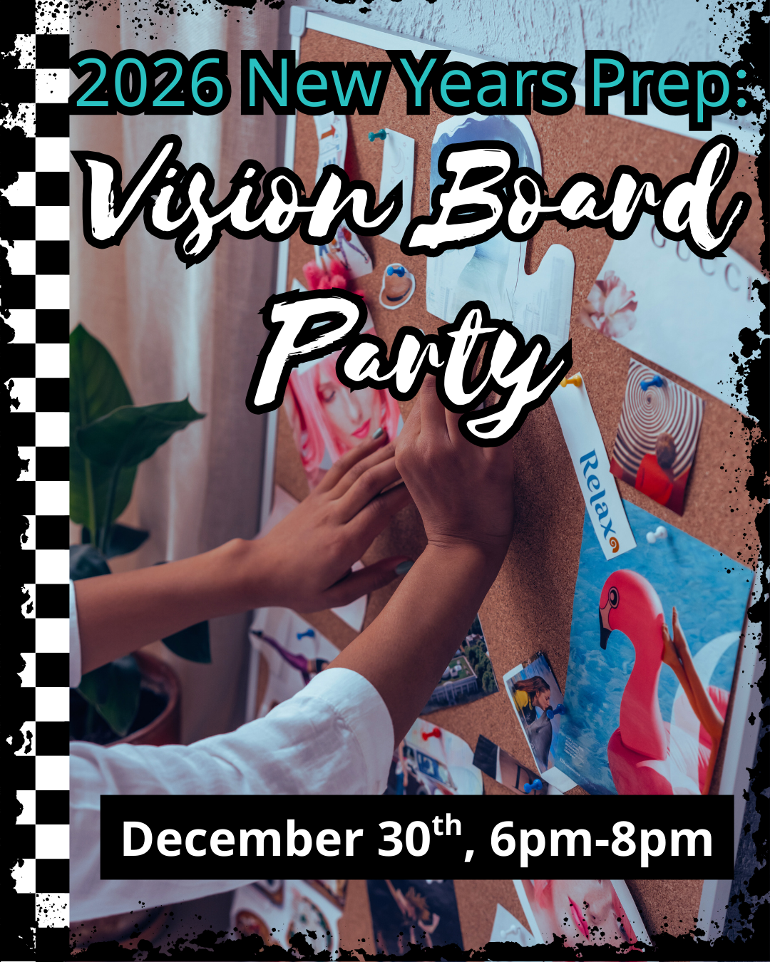 2026 NYE Prep: Vision Board Party